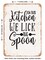 DECORATIVE METAL SIGN - On This Kitchen We Lick the Spoon - Vintage Rusty Look